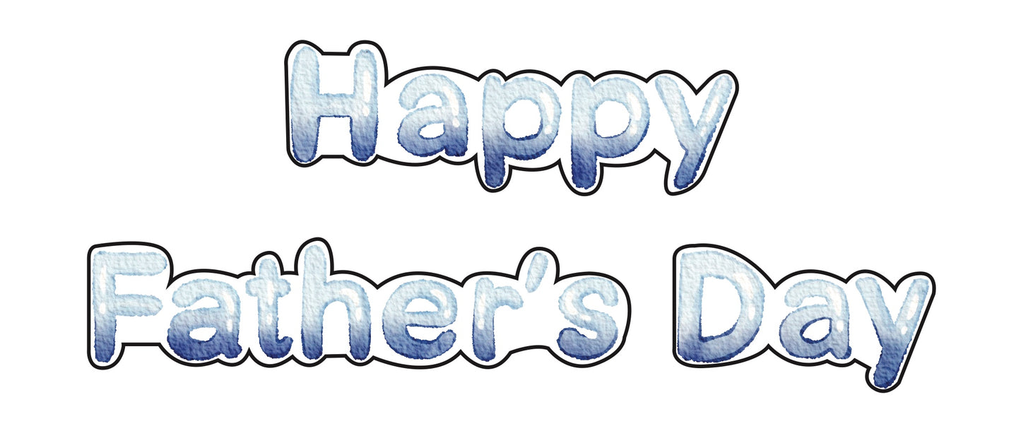Happy Father's Day (3 separate)