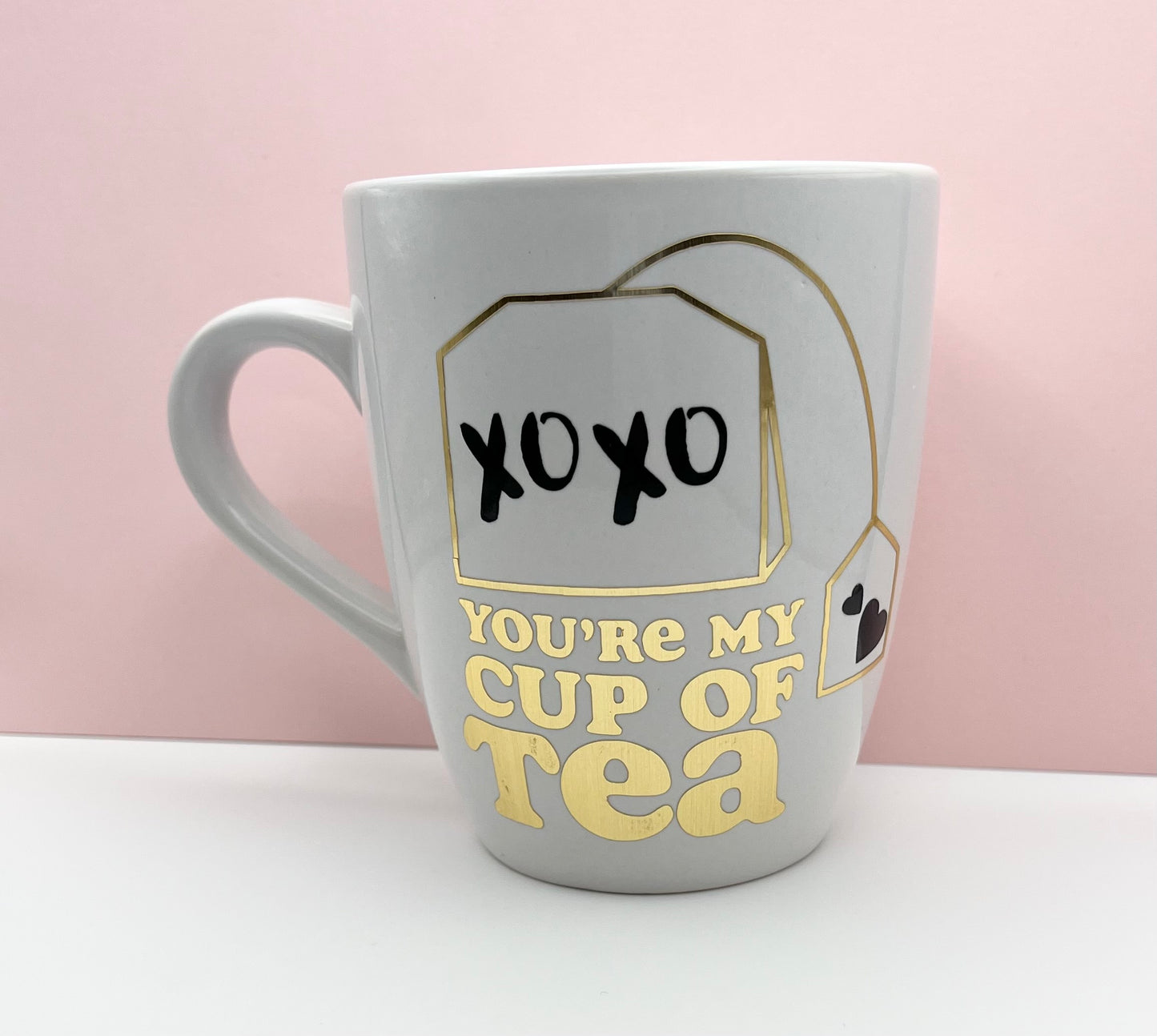 You're My Cup of Tea Ceramic Mug