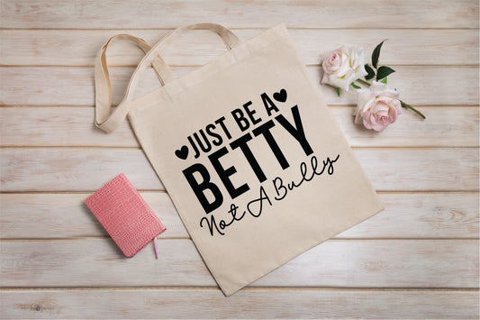 Just Be A Betty Canvas Tote Bag